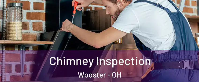 Chimney Inspection Wooster - OH