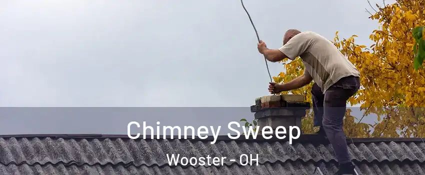  Chimney Sweep Wooster - OH