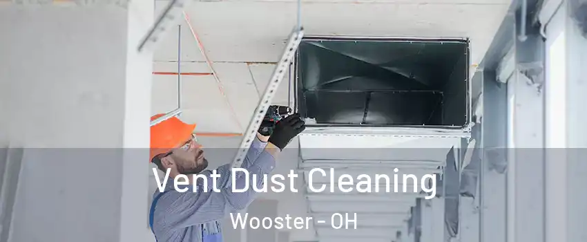  Vent Dust Cleaning Wooster - OH